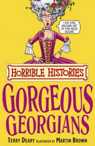 Horrible Histories: Gorgeous Georgians 