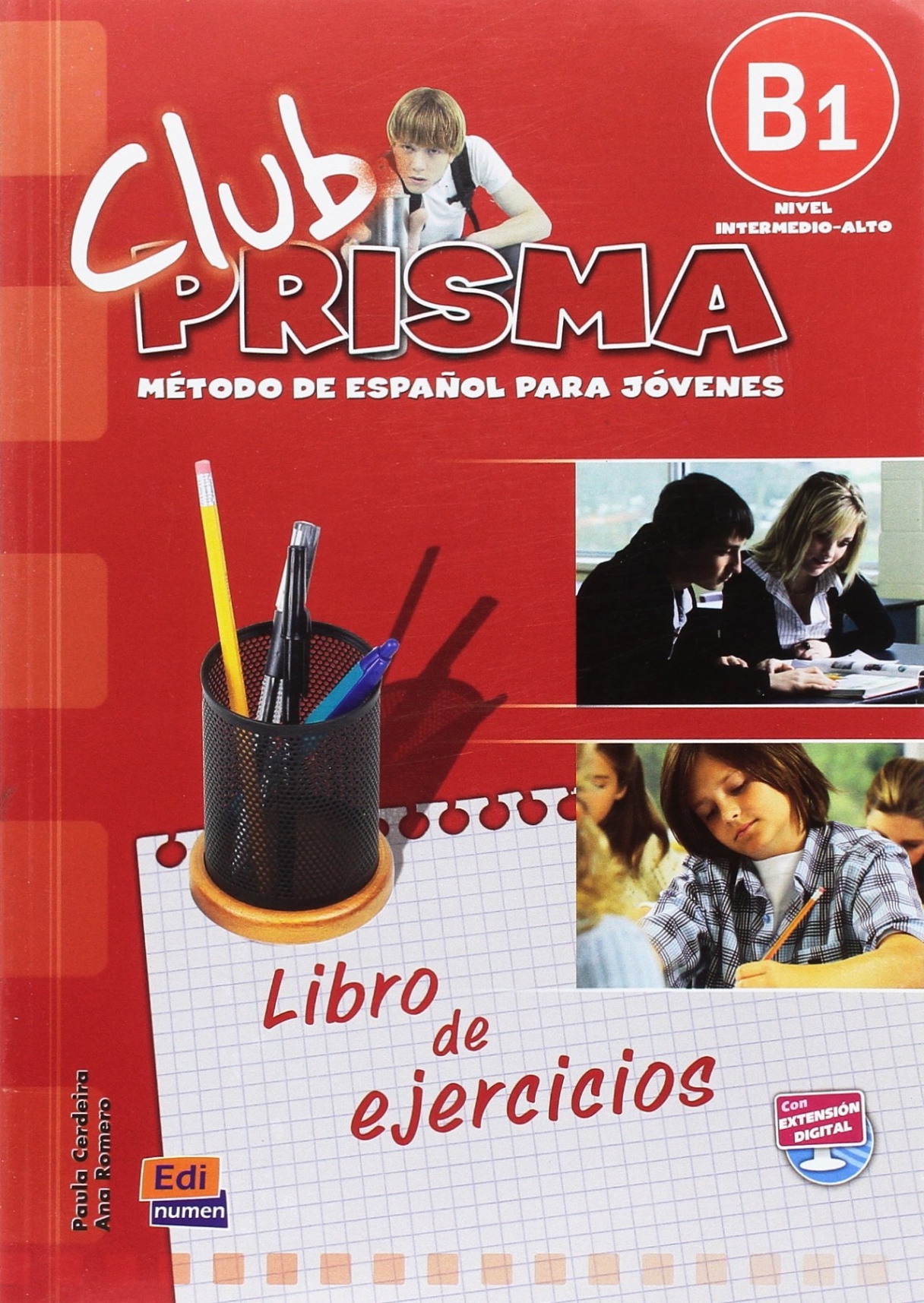 Координатор проекта: Maria Jose Gelabert Club Prisma Nivel B1 - Libro de ejercicios 