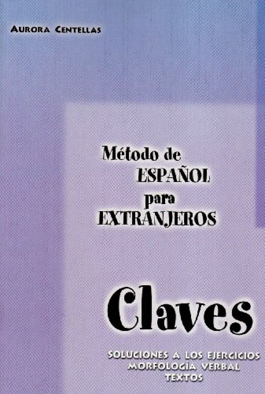 Metodo Espanol Extranjeros Elemental - Libro De Claves 