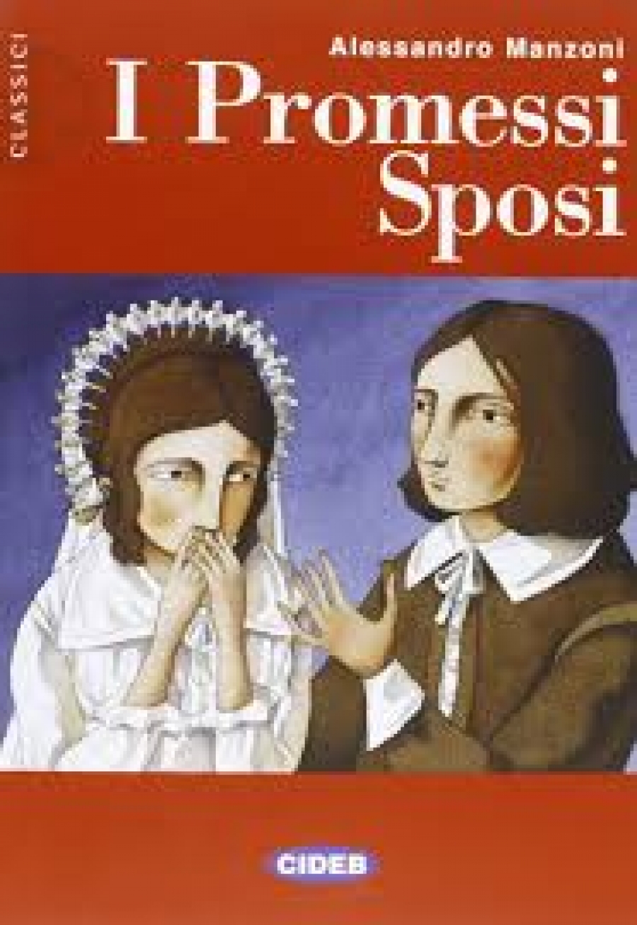 Alessandro Manzoni Letteratura: I Promessi Sposi 