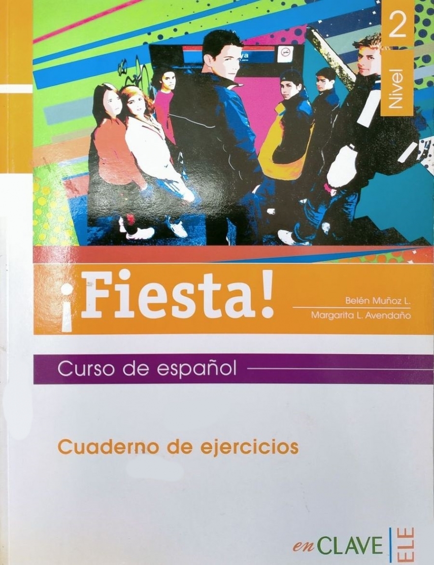 Munoz B.L., Avendano M.L. Fiesta! Nivel 2 - Cuaderno de ejercicios 