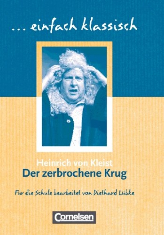Heinrich V.K. Der zerbrochene Krug. Arbeitsbuch mit Loesungen 