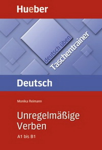 Reimann M. Deutsch uben Taschentrainer. Unregelmäßige Verben A1 bis B1 