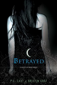 Kristin C. Betrayed (A House of Night Novel) 