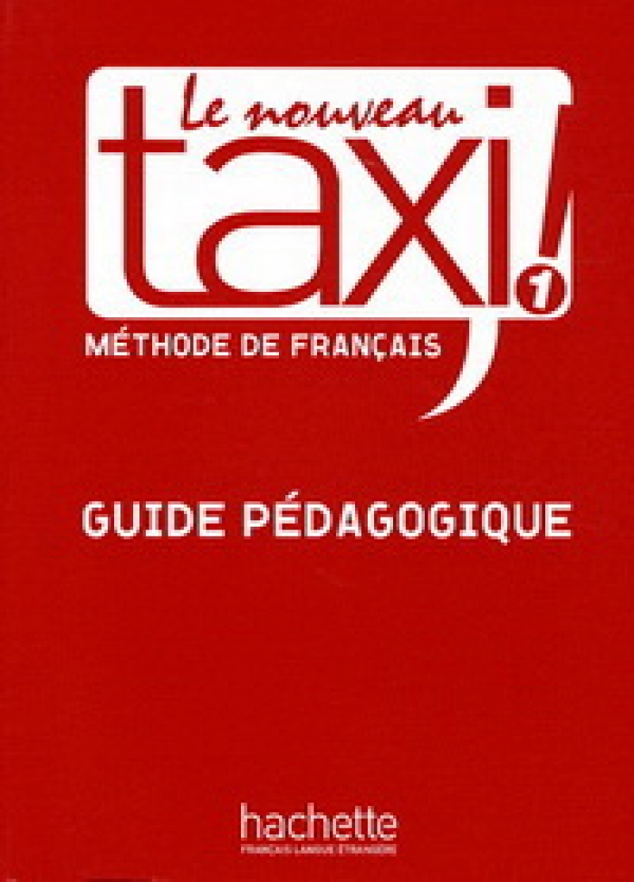 Guy Capelle, Patrick Guedon Le Nouveau Taxi ! 1 - Guide pedagogique 