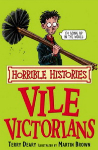 Horrible Histories: Vile Victorians 