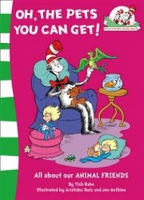 Dr Seuss Oh the Pets You Can Get (Cat in the Hat's Learning Library) 