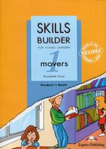 Elizabeth Gray Skills Builder MOVERS 1. Student's Book.  