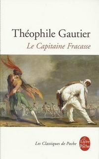 Gautier T. Le Capitaine Fracasse 