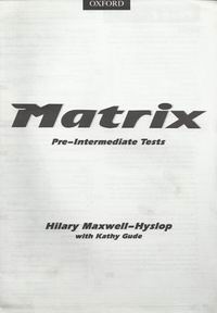 Gude K., Maxwell-Hyslop H. Matrix Pre-Intermediate 