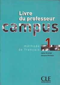 Jacky Girardet, Jacques Pecheur Campus 1 - Livre du professeur 