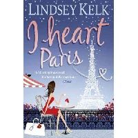 Lindsey Kelk I Heart Paris (  ) 