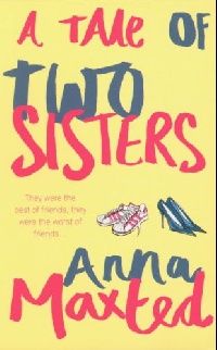 Anna Maxted Tale of Two Sisters 