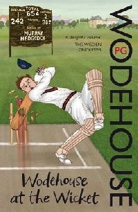 Wodehouse P.G. Wodehouse at the Wicket (  :  ) 