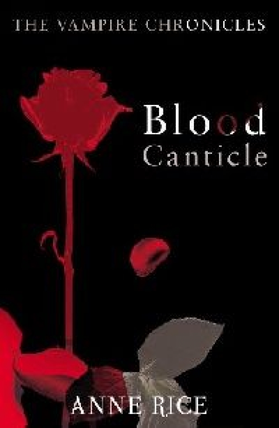 Rice Anne ( ) Blood canticle 