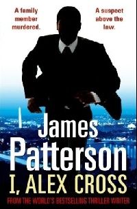 Patterson James ( ) I, Alex Cross 