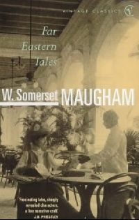 Maugham, W.somerset Far eastern tales ( ) 