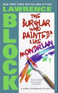 Block Lawrence ( ) Burglar Who Painted Like Mondrian (    ) 