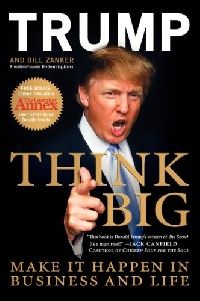 Trump, Donald Think Big 