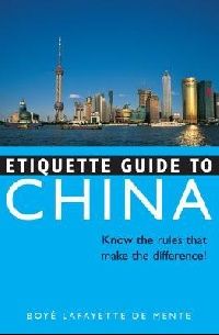 De Mente Etiquette Guide To China 