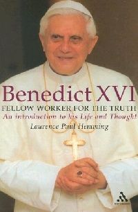 Benedict XVI: Fellow Worker for Truth 