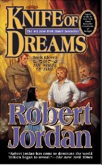 Robert Jordan () Knife of Dreams ( ) 