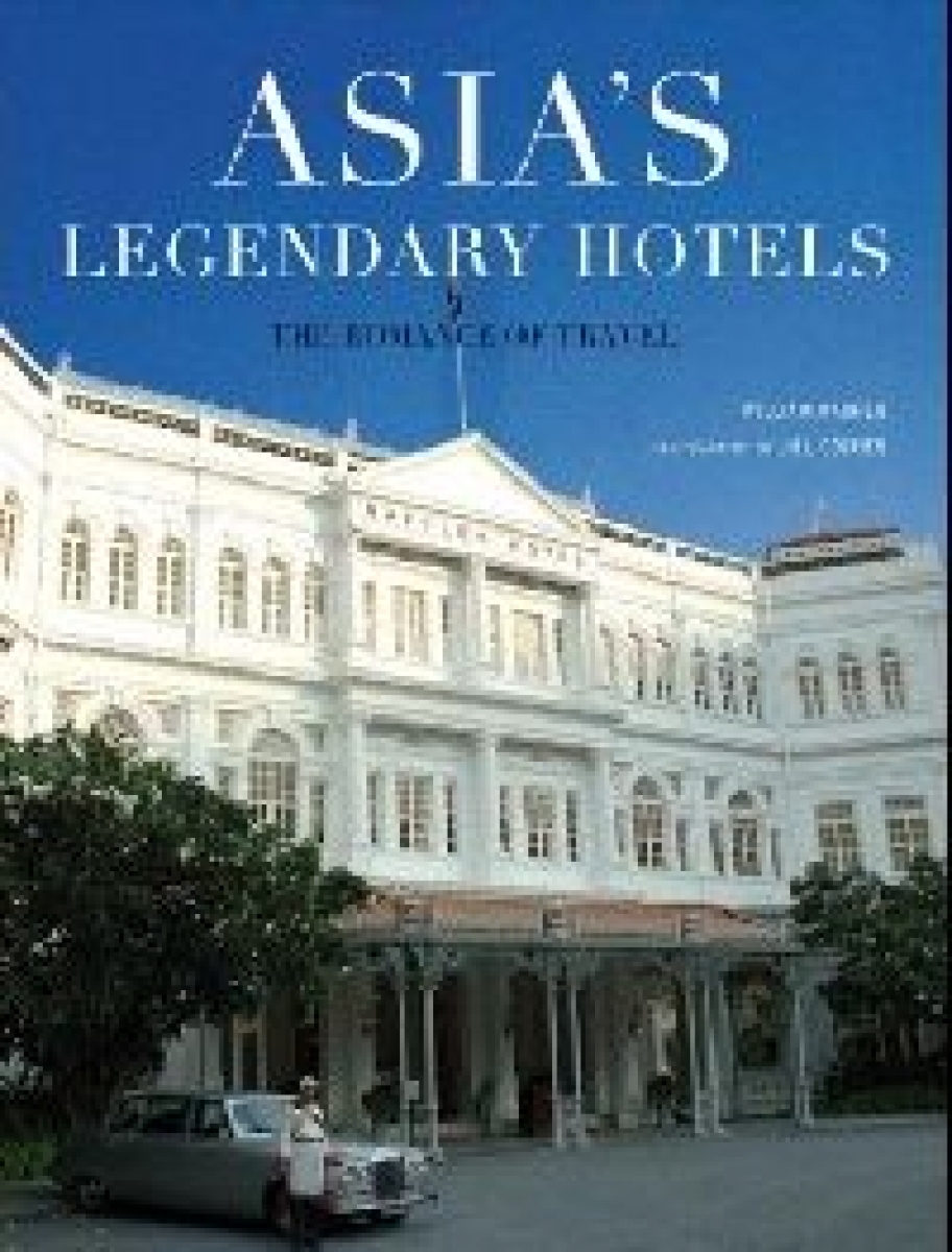 William Warren Asia's legendary hotels (  ) 