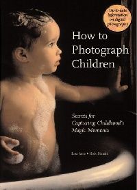 Rick Staudt How to Photograph Children 