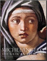 Pierluigi Vecchi Michelangelo: Vatican Frescoes () 