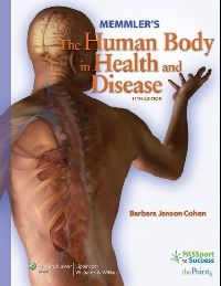 Cohen Memmler's The Human Body in Health and Disease, 11e ( Paperback ) 