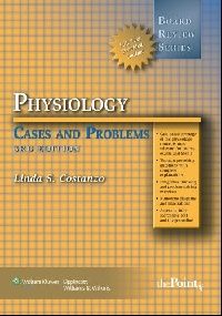 Costanzo BRS Physiology Cases and Problems 3/e ( :   ) 
