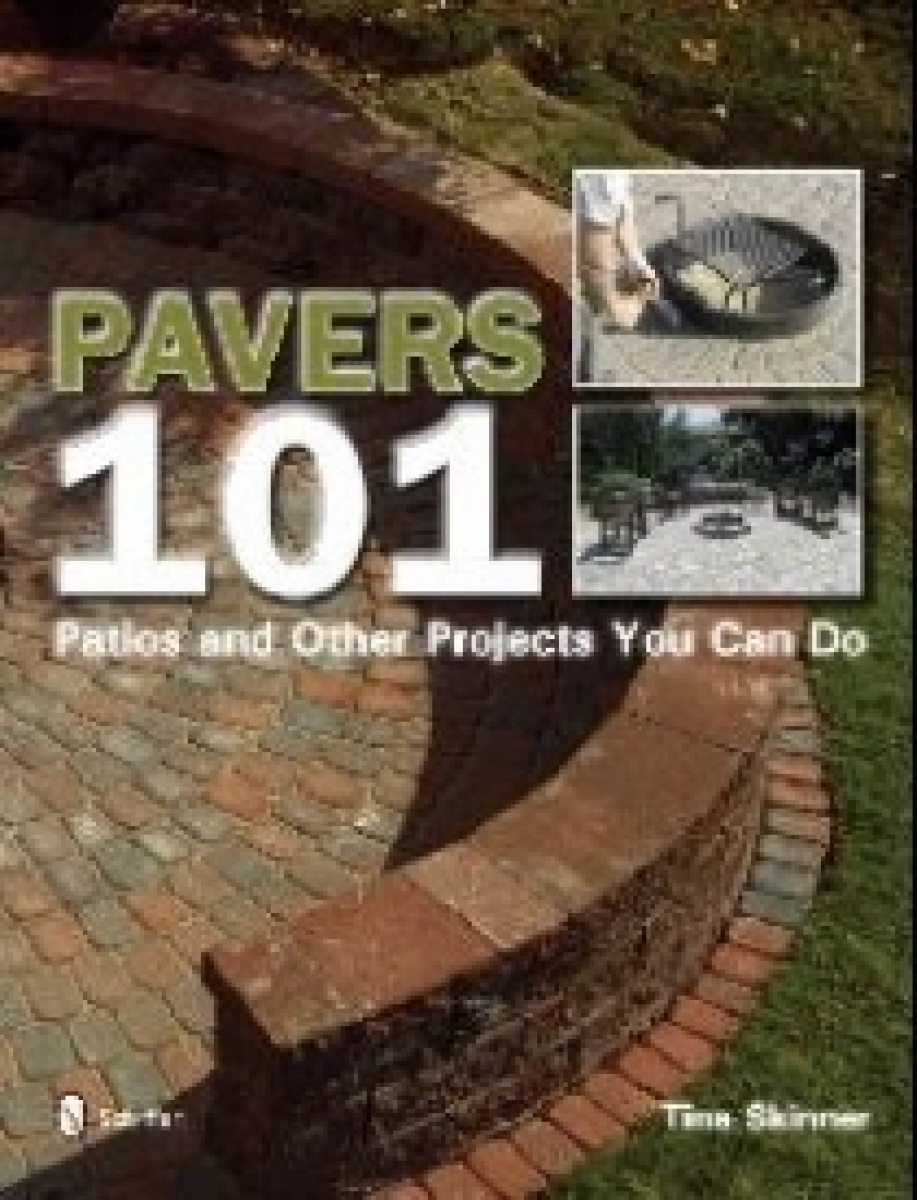 Pavers 101: Patios and Other Projects 