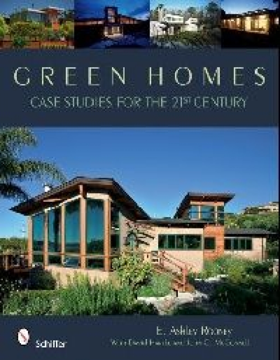 E A.R. Green Homes: Case Studies for the 21st Century 