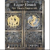 Edgar Brandt Art deco Ironwork ( ) 