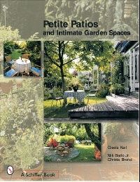 Gisela Petite Patios and Intimate Garden Spaces 