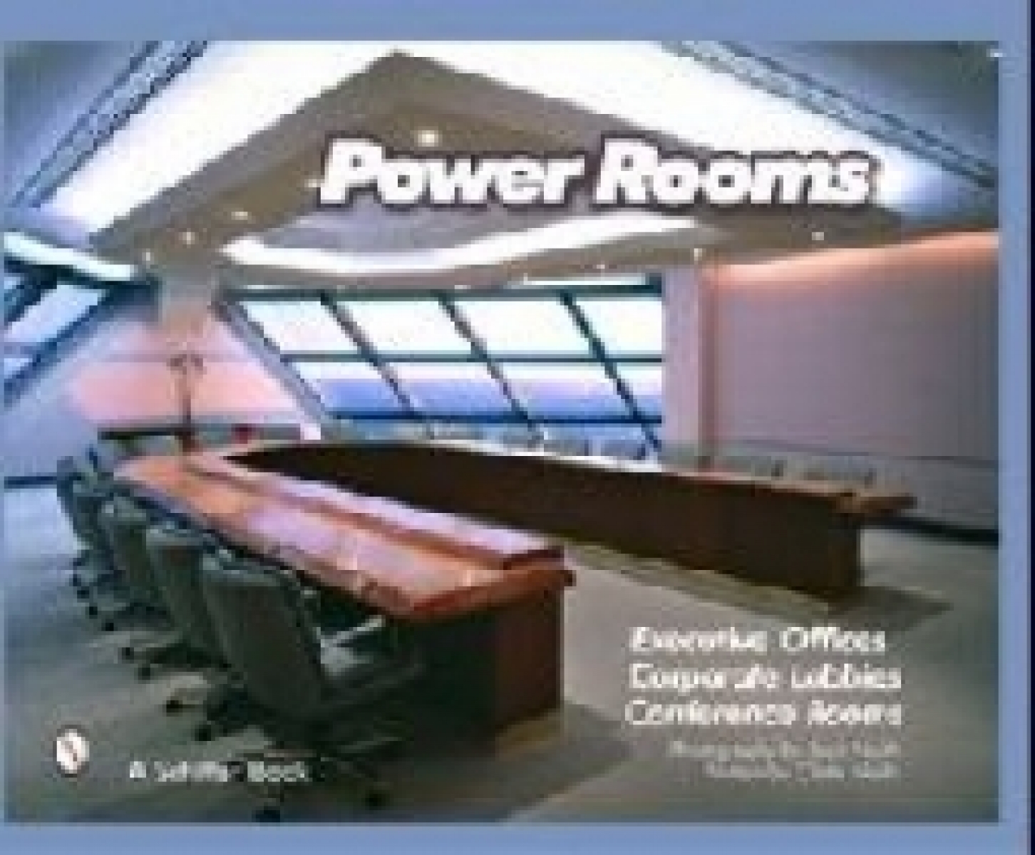 Jack N. Power Rooms: Executive Offices, Corporate Lobbies, and Conference Rooms 