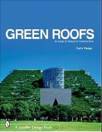 Earth Pledge Green Roofs: Ecological Design ( :   ) 