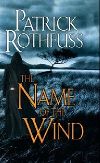 Rothfuss, Patrick () Name of the Wind, The ( ) 