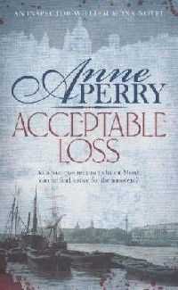 Anne Perry Acceptable loss 