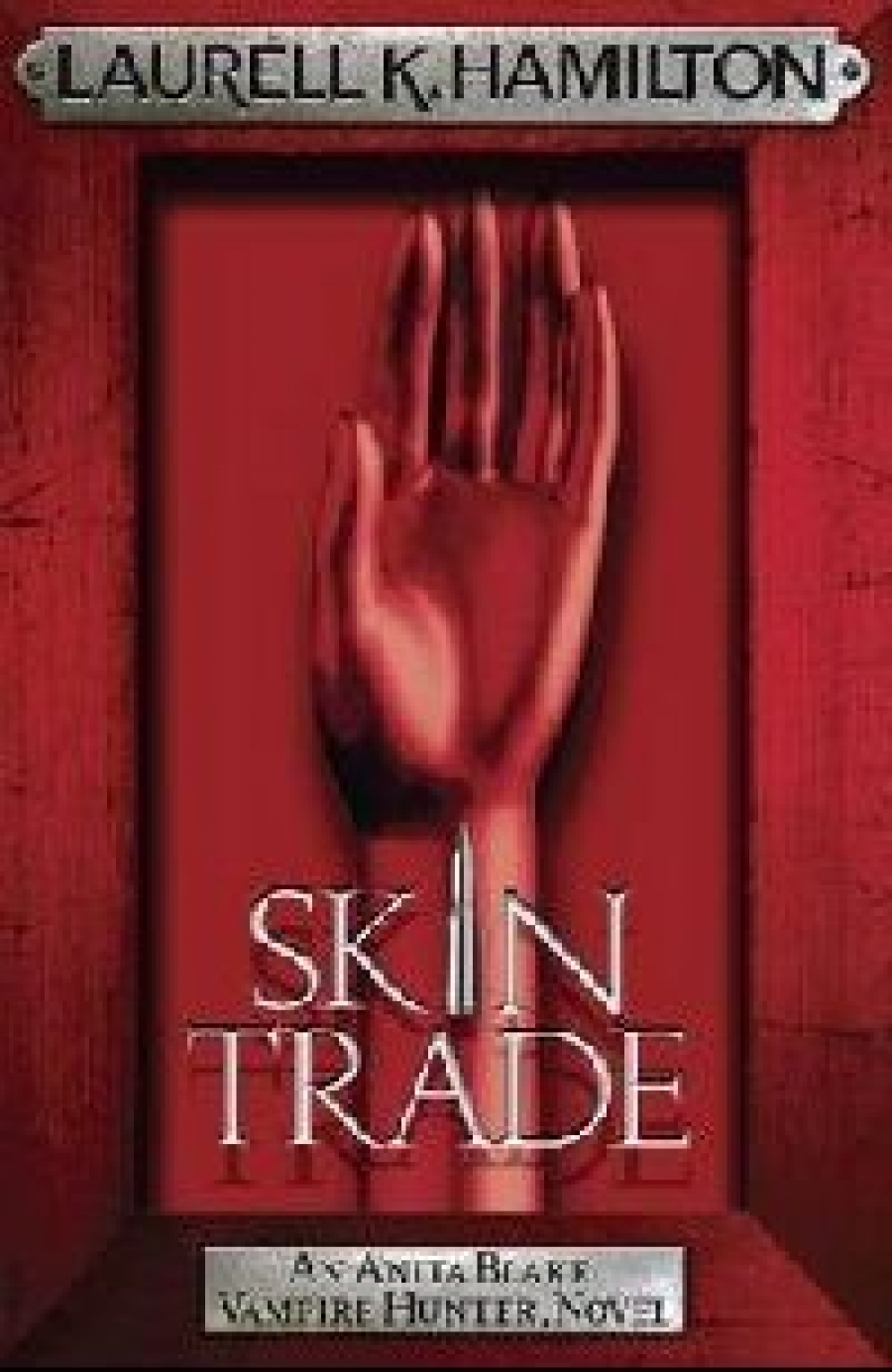 Hamilton Laurell K ( ) Skin trade ( ) 