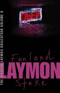 Laymon, Richard ( ) Richard laymon collection funland and stake (  / ) 
