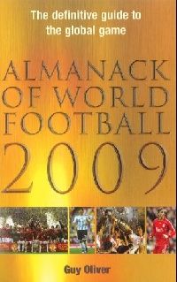 Oliver, Guy Almanack of world football 2009 