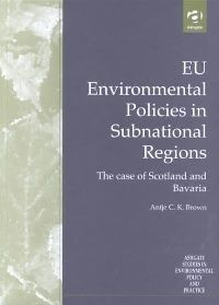 Brown, Antje C.K. EU Environmental Policies in Subnational Regions 