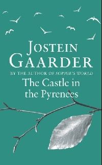 Gaarder Jostein Castle in the Pyrenees 
