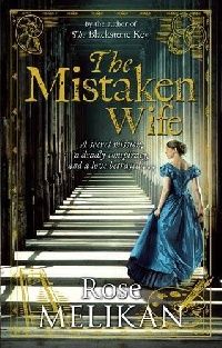 Rose Melikan The Mistaken Wife 