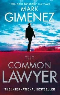 Mark Gimenez The Common Lawyer (   ) 