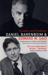 Daniel Barenboim Edward Said Parallels & Paradoxes (  ) 