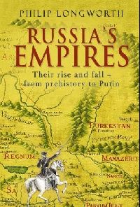 Longworth Russia's Empires HB ( ) 