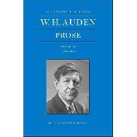 Auden W H Complete Works of W. H. Auden: Prose 