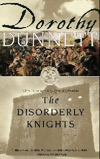 Dorothy, Dunnett The Disorderly Knights 